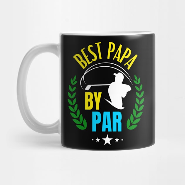 Best Papa By Par Golf Father Golfing Dad by Foxxy Merch